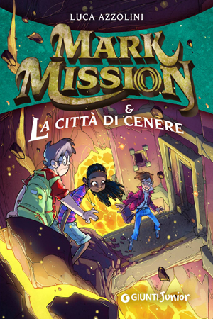 Mark Mission & La Città di Cenere di Luca Azzolini libro 2